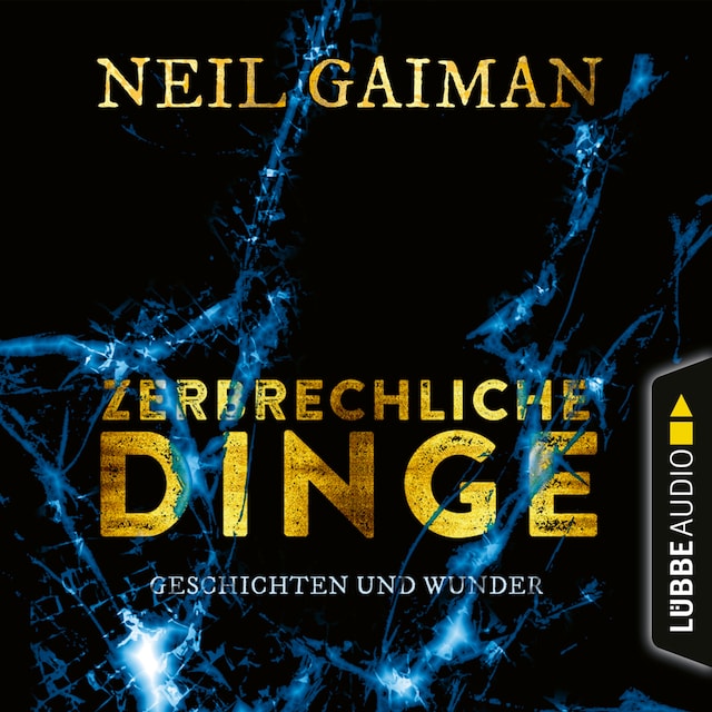 Buchcover für Zerbrechliche Dinge - Geschichten und Wunder (Ungekürzt)