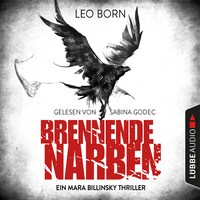 Brennende Narben - Ein Fall für Mara Billinsky 3 (Gekürzt)