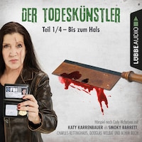 Der Todeskünstler, Folge 1: Bis zum Hals
