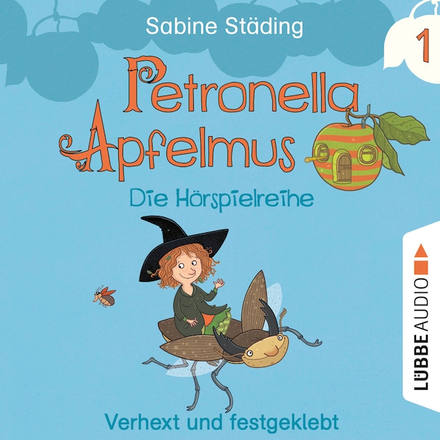 Book cover for Petronella Apfelmus - Die Hörspielreihe, Teil 1: Verhext und festgeklebt