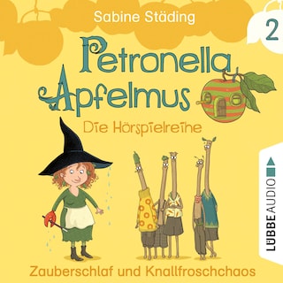 Teil 2: Zauberschlaf und Knallfroschchaos als Hörbuch