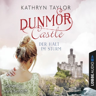 Der Halt im Sturm - Dunmor Castle 2 als Hörbuch