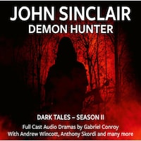 John Sinclair Demon Hunter, 2, Episode 7-12 (Audio Movie)