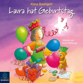 Laura hat Geburtstag - Lauras Stern 10 als Hörbuch