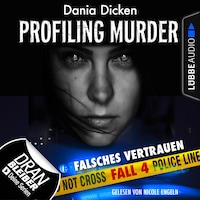 Laurie Walsh - Profiling Murder, Folge 4: Falsches Vertrauen (Ungekürzt)