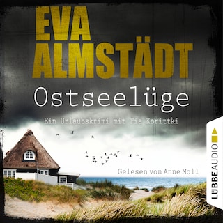 Ostseelüge - Ein Urlaubskrimi mit Pia Korittki 3 als Hörbuch