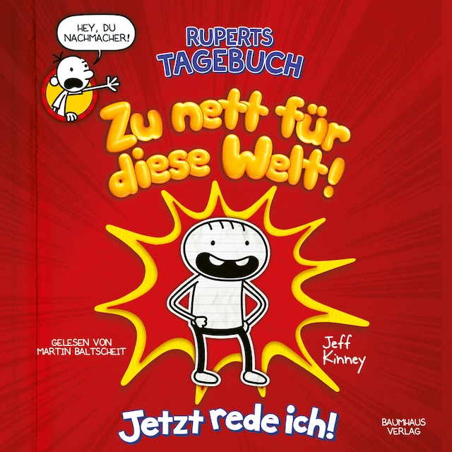 Book cover for Ruperts Tagebuch - Zu nett für diese Welt!: Jetzt rede ich! (Ungekürzt)