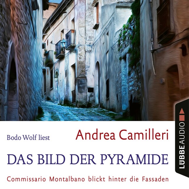 Book cover for Das Bild der Pyramide - Commissario Montalbano - Commissario Montalbano blickt hinter die Fassaden, Band 22 (Gekürzt)