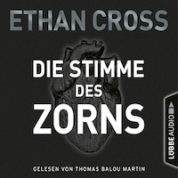 Die Stimme des Zorns - Die Ackermann & Shirazi-Reihe 1 (Gekürzt)