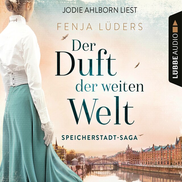 Book cover for Der Duft der weiten Welt - Speicherstadt-Saga, Teil 1 (Gekürzt)