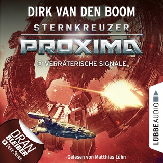 Verräterische Signale - Sternkreuzer Proxima, Folge 2 als Hörbuch