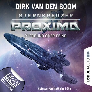 Freund oder Feind? - Sternkreuzer Proxima, Folge 4 als Hörbuch