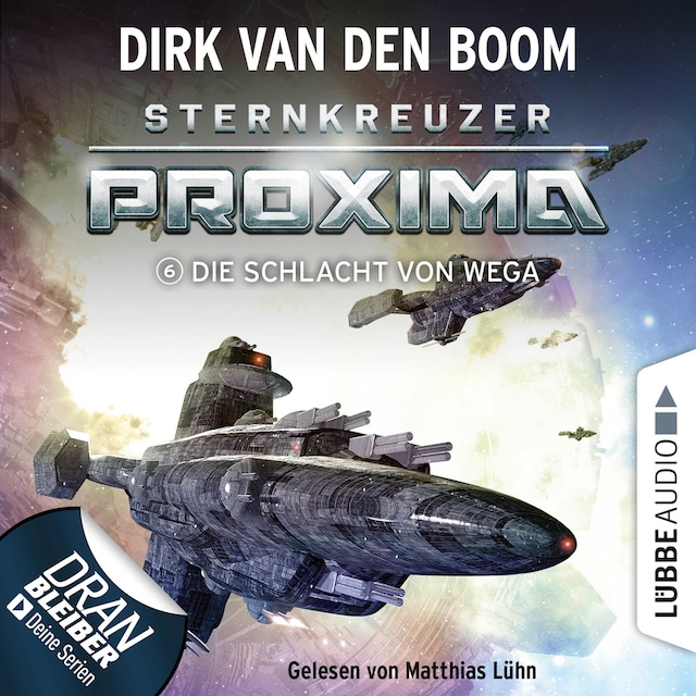 Book cover for Die Schlacht von Wega - Sternkreuzer Proxima, Folge 6 (Ungekürzt)