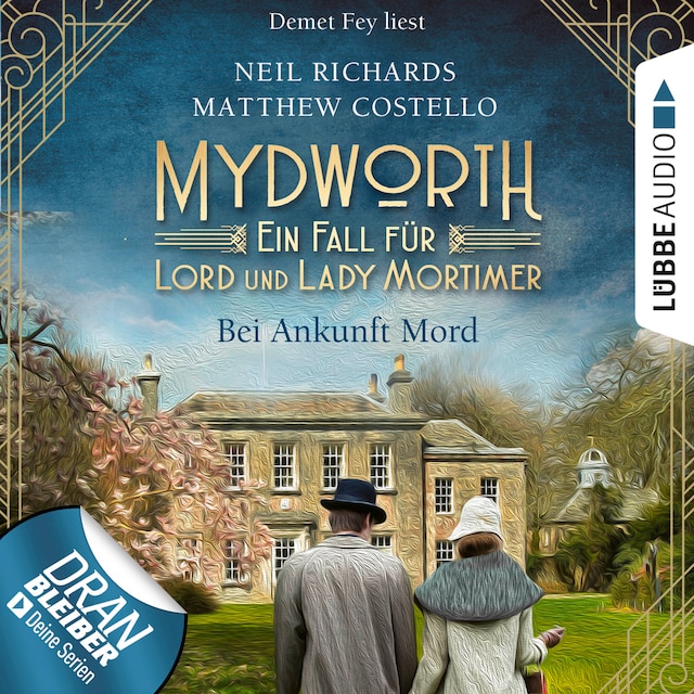 Book cover for Bei Ankunft Mord - Mydworth - Ein Fall für Lord und Lady Mortimer 1 (Ungekürzt)