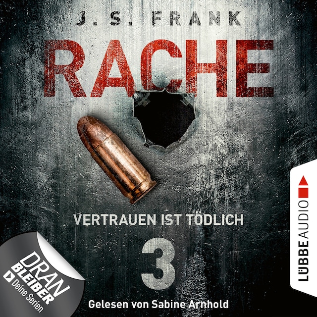 Book cover for Vertrauen ist tödlich - RACHE, Folge 3 (Ungekürzt)
