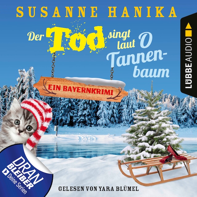 Book cover for Der Tod singt laut O Tannenbaum - Ein Bayernkrimi - Sofia und die Hirschgrund-Morde, Teil 11 (Ungekürzt)