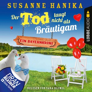 Der Tod taugt nicht als Bräutigam - Ein Bayernkrimi - Sofia und die Hirschgrund-Morde, Teil 12 als Hörbuch
