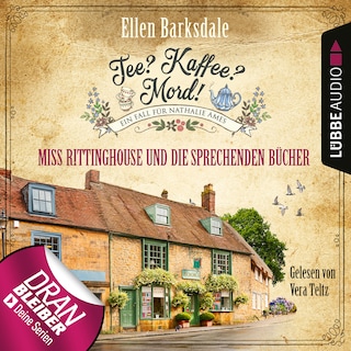 Miss Rittinghouse und die sprechenden Bücher - Nathalie Ames ermittelt - Tee? Kaffee? Mord!, Folge 13 als Hörbuch