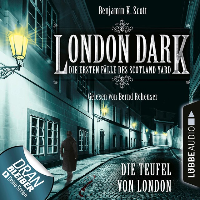 Book cover for London Dark - Die ersten Fälle des Scotland Yard, Folge 4: Die Teufel von London (Ungekürzt)