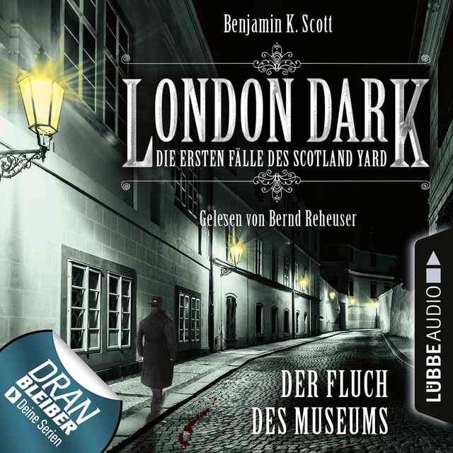 Couverture de livre pour London Dark - Die ersten Fälle des Scotland Yard, Folge 6: Der Fluch des Museums (Ungekürzt)