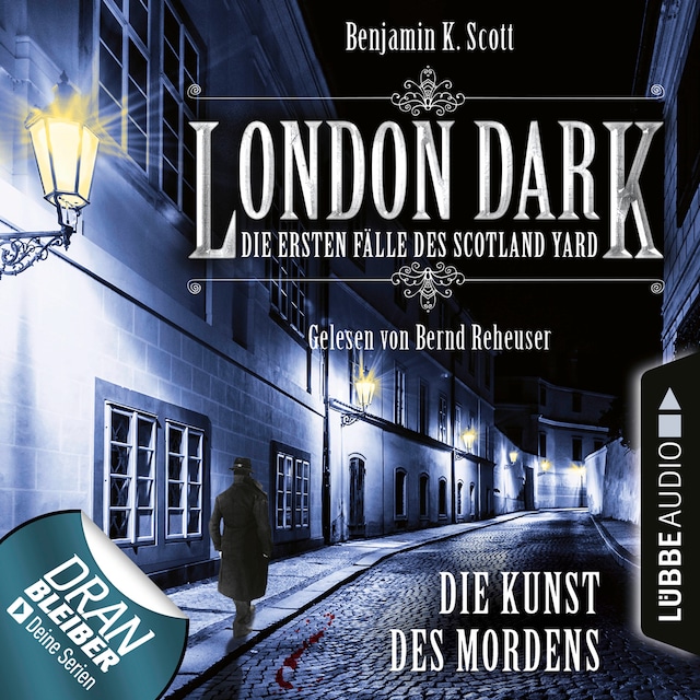 Book cover for London Dark - Die ersten Fälle des Scotland Yard, Folge 7: Die Kunst des Mordens (Ungekürzt)