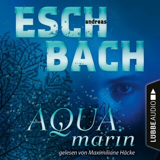 Aquamarin - Teil 1 als Hörbuch