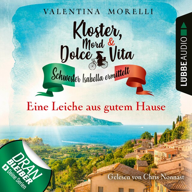 Couverture de livre pour Eine Leiche aus gutem Hause - Kloster, Mord und Dolce Vita - Schwester Isabella ermittelt, Folge 4 (Ungekürzt)