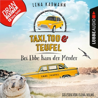 Bei Ebbe kam der Mörder - Taxi, Tod und Teufel, Folge 03 als Hörbuch