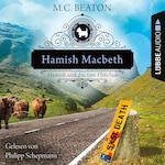 Hamish Macbeth und das tote Flittchen - Schottland-Krimis, Teil 5 (Ungekürzt)