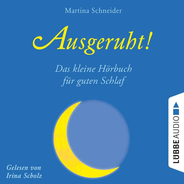 Book cover for Ausgeruht! - Das kleine Hörbuch für guten Schlaf (Ungekürzt)