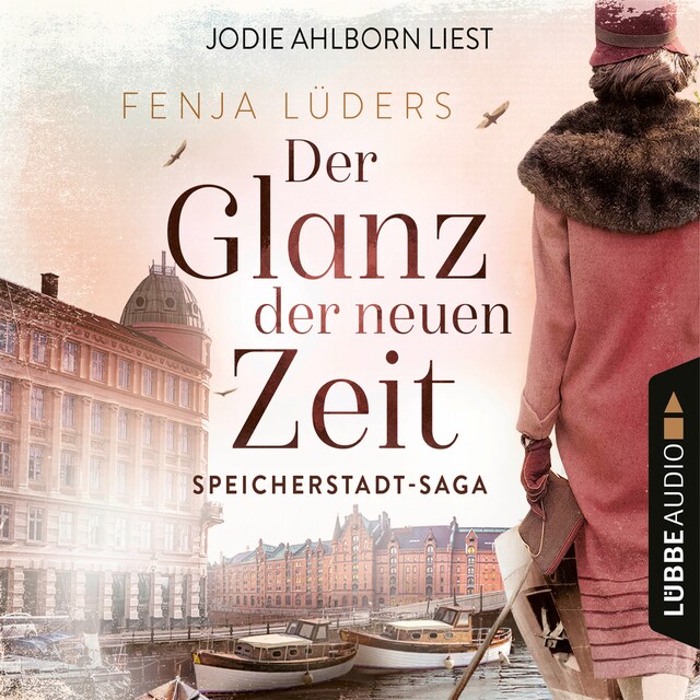 Book cover for Der Glanz der neuen Zeit - Speicherstadt-Saga, Teil 2 (Gekürzt)