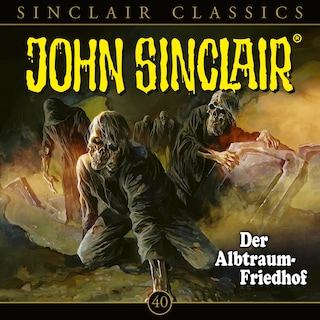 Classics, Folge 40: Der Albtraum-Friedhof als Hörbuch