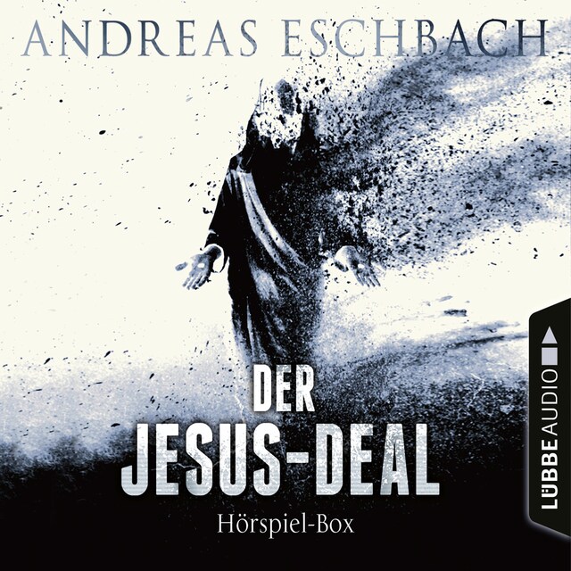 Book cover for Der Jesus-Deal, Folge 1-4: Die kompletter Hörspiel-Reihe nach Andreas Eschbach