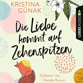 Die Liebe kommt auf Zehenspitzen als Hörbuch