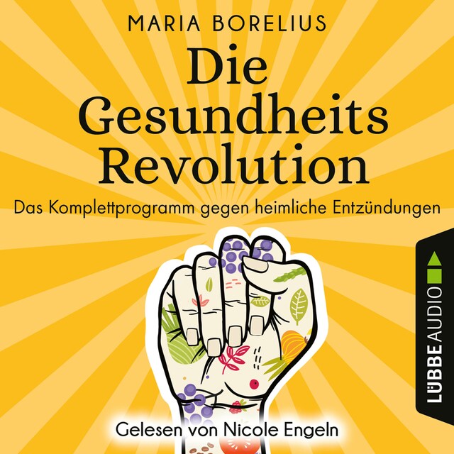 Book cover for Die Gesundheitsrevolution - Das Komplettprogramm gegen heimliche Entzündungen (Ungekürzt)