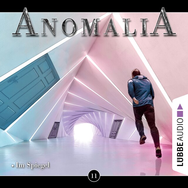 Book cover for Anomalia - Das Hörspiel, Folge 11: Im Spiegel