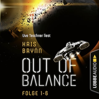 Out of Balance, Folge 1-6: Sammelband als Hörbuch