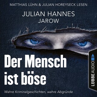 Der Mensch ist böse als Hörbuch