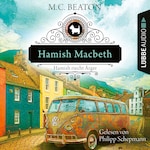 Hamish Macbeth riecht Ärger - Schottland-Krimis, Teil 9 (Ungekürzt)