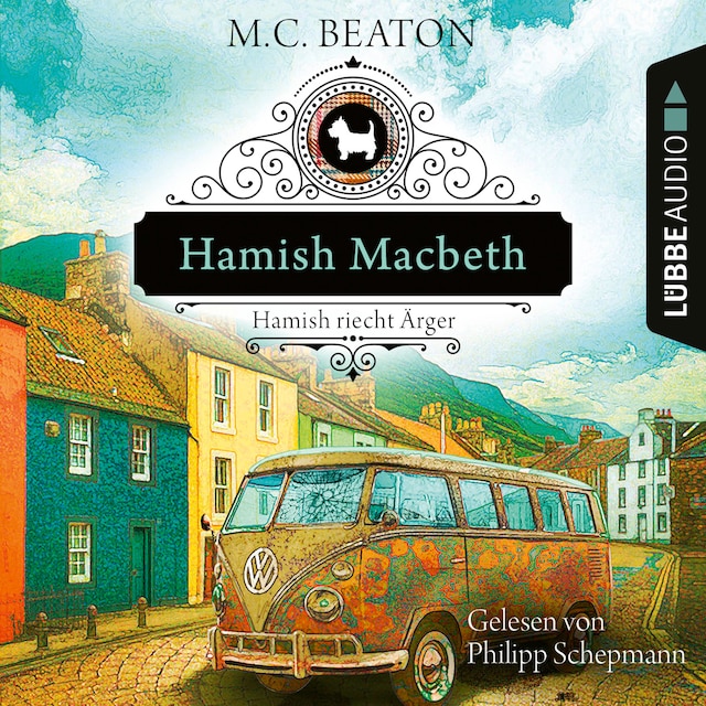 Bogomslag for Hamish Macbeth riecht Ärger - Schottland-Krimis, Teil 9 (Ungekürzt)