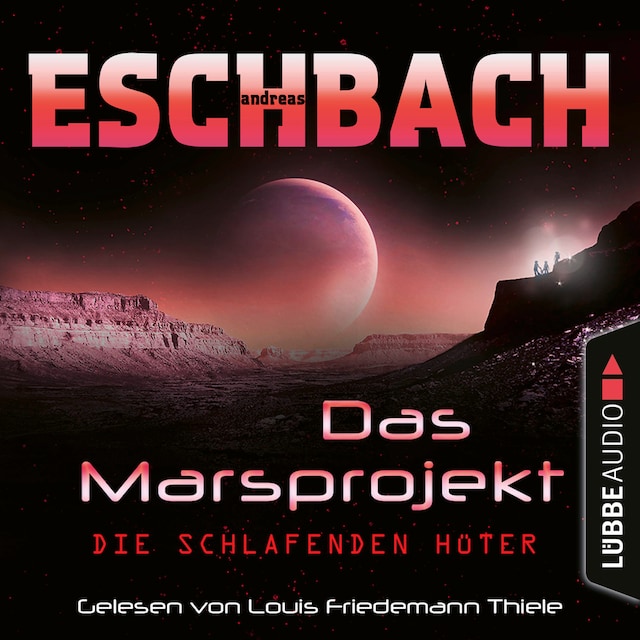Book cover for Die schlafenden Hüter - Das Marsprojekt, Teil 5 (Ungekürzt)