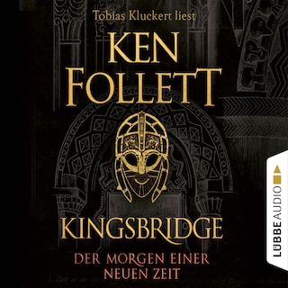 Der Morgen einer neuen Zeit - Kingsbridge-Roman, Band 4 als Hörbuch