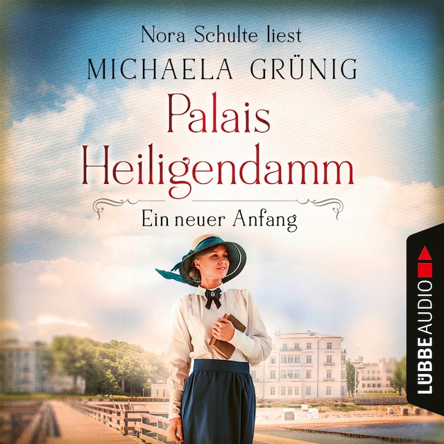 Boekomslag van Ein neuer Anfang - Palais Heiligendamm-Saga, Teil 1 (Ungekürzt)