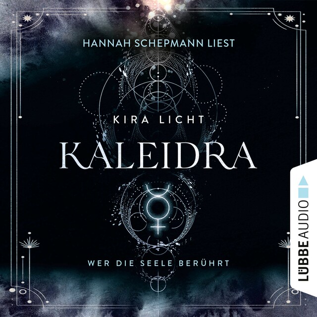 Book cover for Kaleidra - Wer die Seele berührt - Kaleidra-Trilogie, Teil 2 (Ungekürzt)
