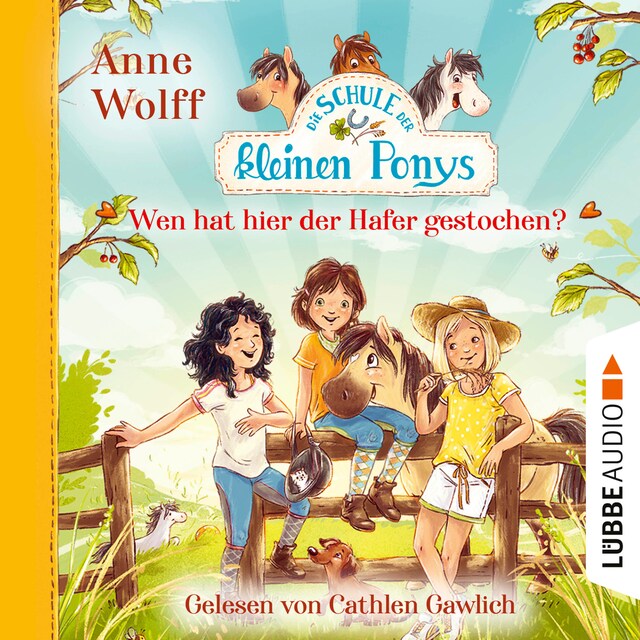 Book cover for Die Schule der kleinen Ponys, Teil 2: Wen hat hier der Hafer gestochen? (Ungekürzt)