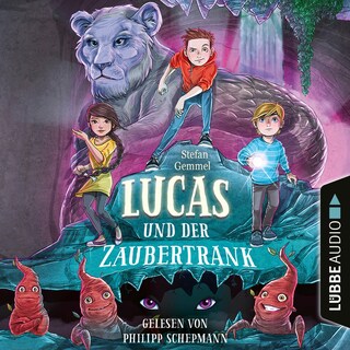 Lucas und der Zaubertrank als Hörbuch