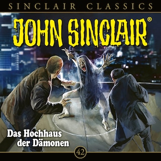 Classics, Folge 42: Das Hochhaus der Dämonen als Hörbuch
