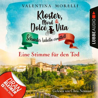 Eine Stimme für den Tod - Kloster, Mord und Dolce Vita - Schwester Isabella ermittelt, Folge 8 als Hörbuch