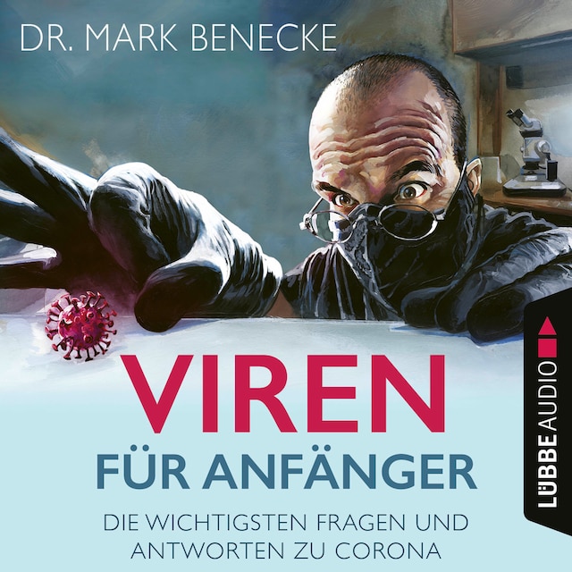 Book cover for Viren für Anfänger - Die wichtigsten Fragen und Antworten zu Corona (Ungekürzt)