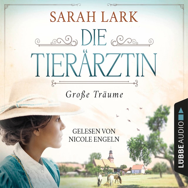 Book cover for Die Tierärztin - Große Träume - Tierärztin-Saga, Teil 1 (Gekürzt)